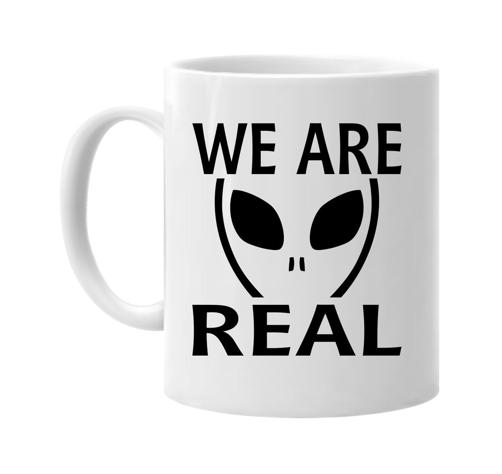 we are real alien ufo outer space et signature outlet novelty coffee cup mug graphic gift ideas gifts for the family mom dad