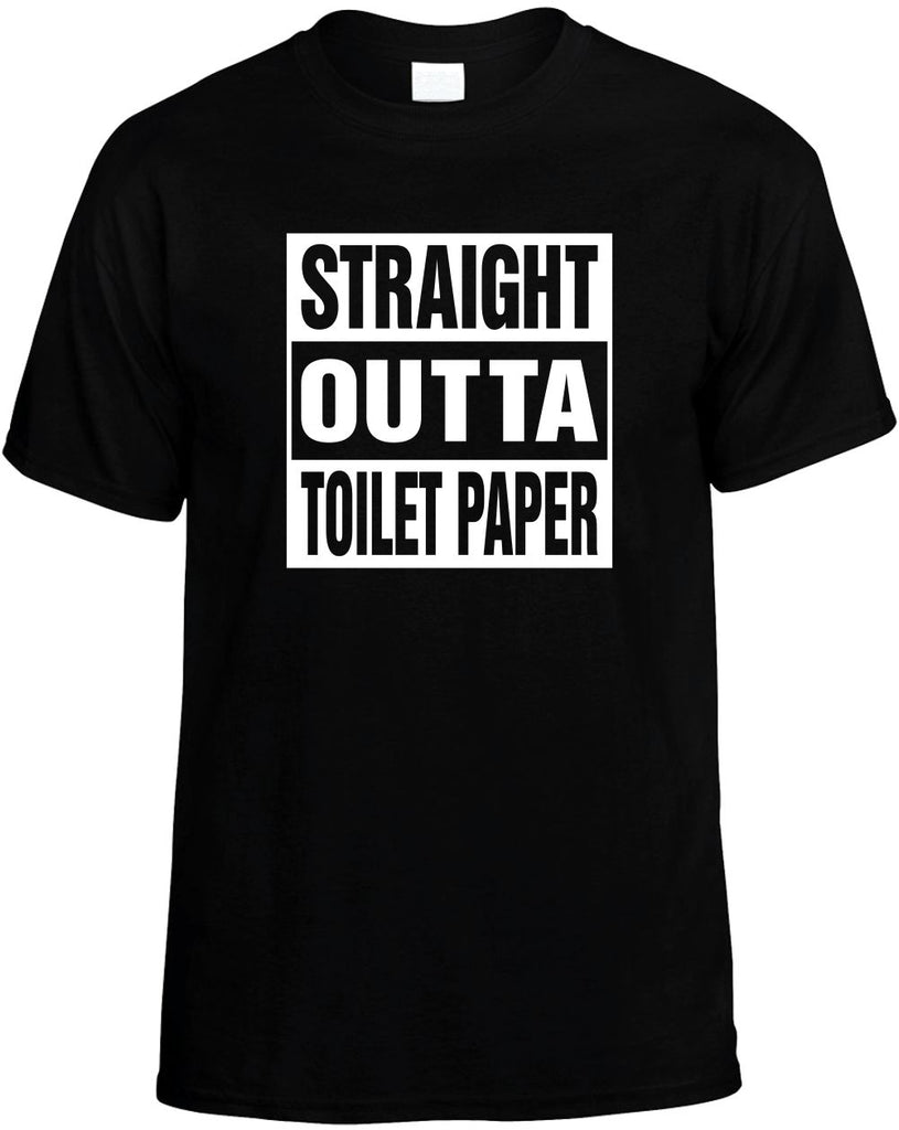 Straight Outta Toilet Paper funny unisex t-shirt mens