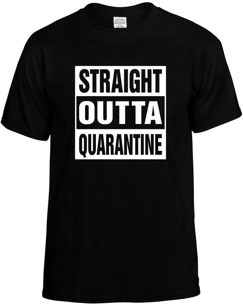 Straight Outta Quarantine funny unisex t-shirt mens