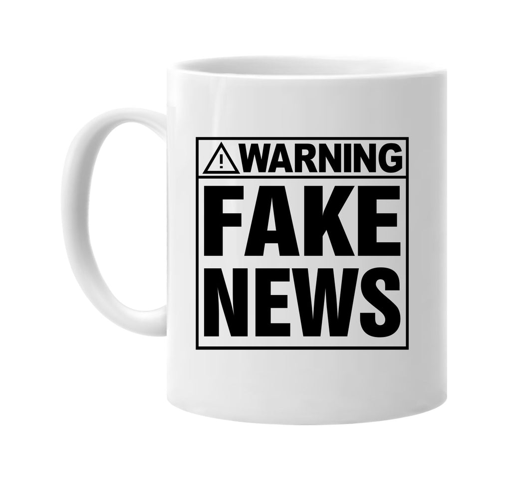 Warning! Fake News signature outlet novelty coffee cup mug graphic gift ideas gifts for the family mom dad mens signature outlet novelty graphic gift ideas