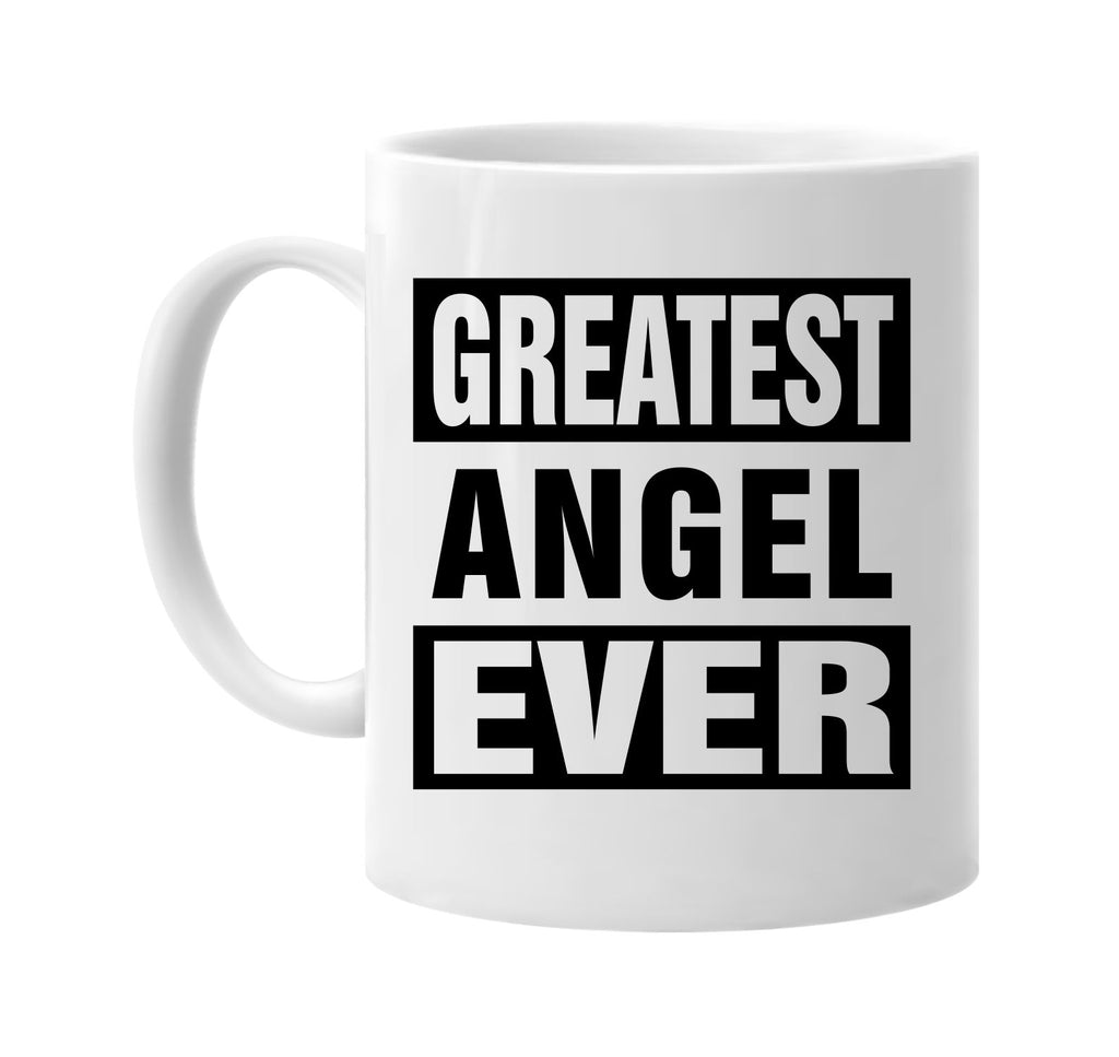 greatest angel ever signature outlet novelty coffee cup mug graphic gift ideas gifts for the family mom dad