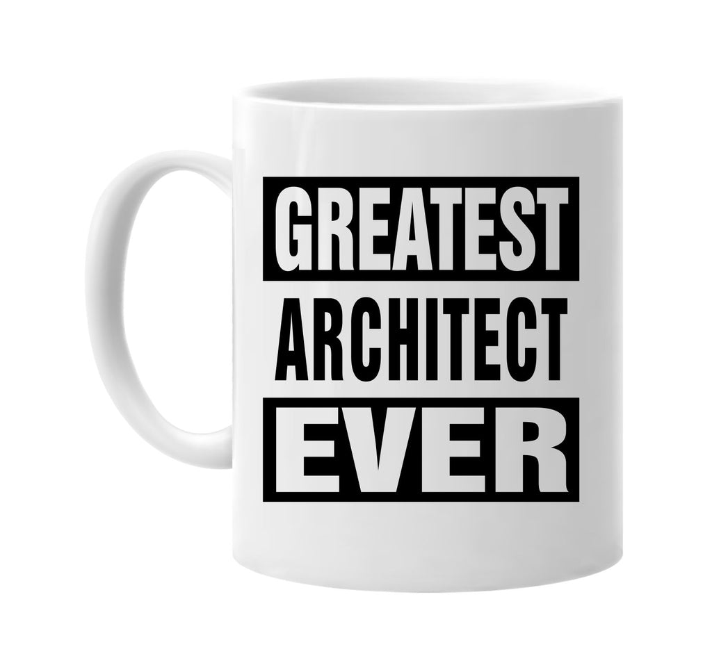 greatest architect ever signature outlet novelty coffee cup mug graphic gift ideas gifts for the family mom dad