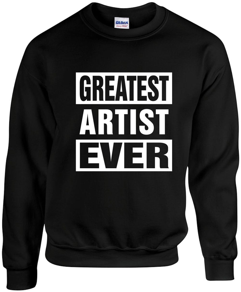 greatest artist ever unisex crewneck sweatshirt black signature outlet novelty 