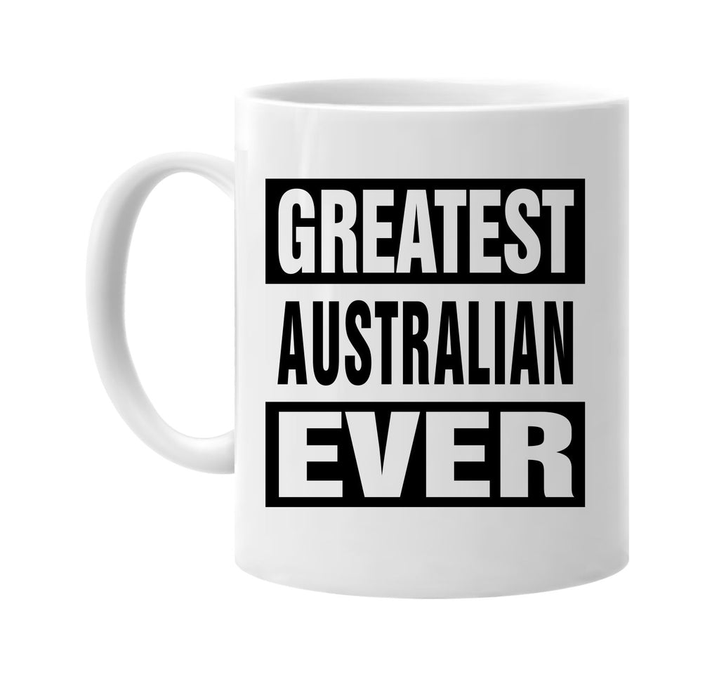 greatest australian ever signature outlet novelty coffee cup mug graphic gift ideas gifts for the family mom dad