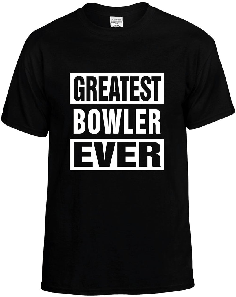 greatest bowler ever mens funny t-shirt black