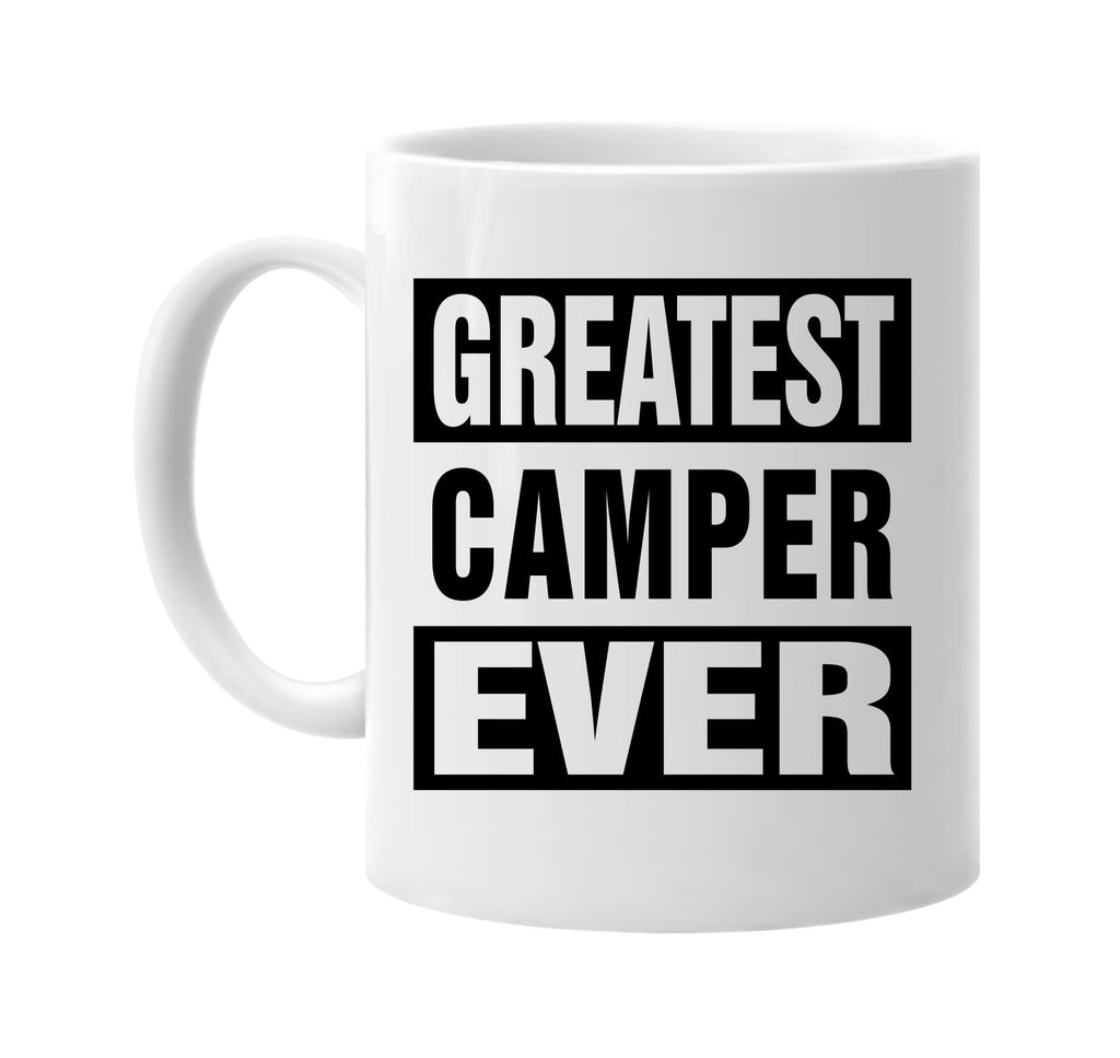 greatest camper ever signature outlet novelty coffee cup mug graphic gift ideas gifts for the family mom dad