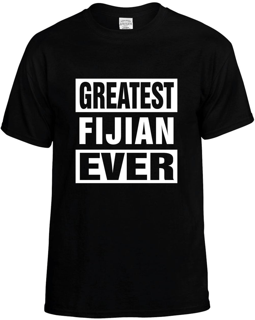 greatest fijian ever mens funny t-shirt black