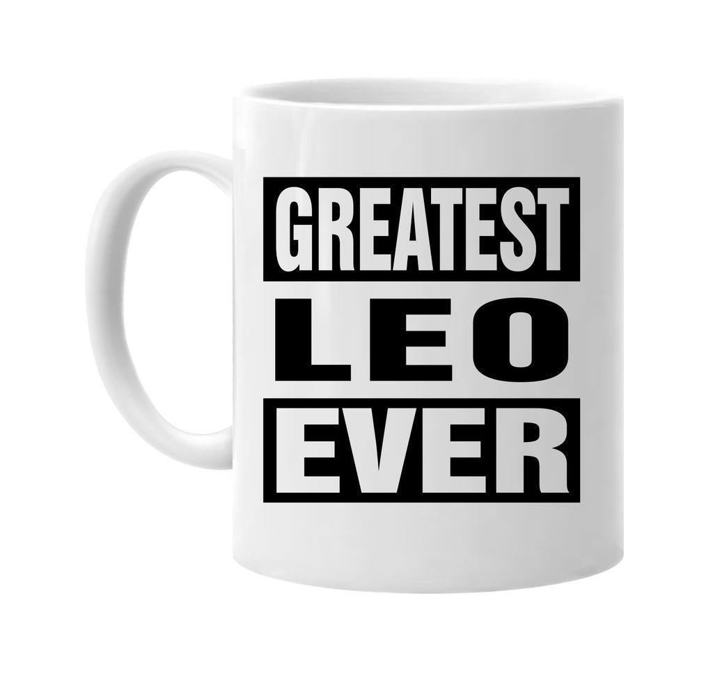 greatest leo ever horoscope signature outlet novelty coffee cup mug graphic gift ideas gifts for the family mom dad