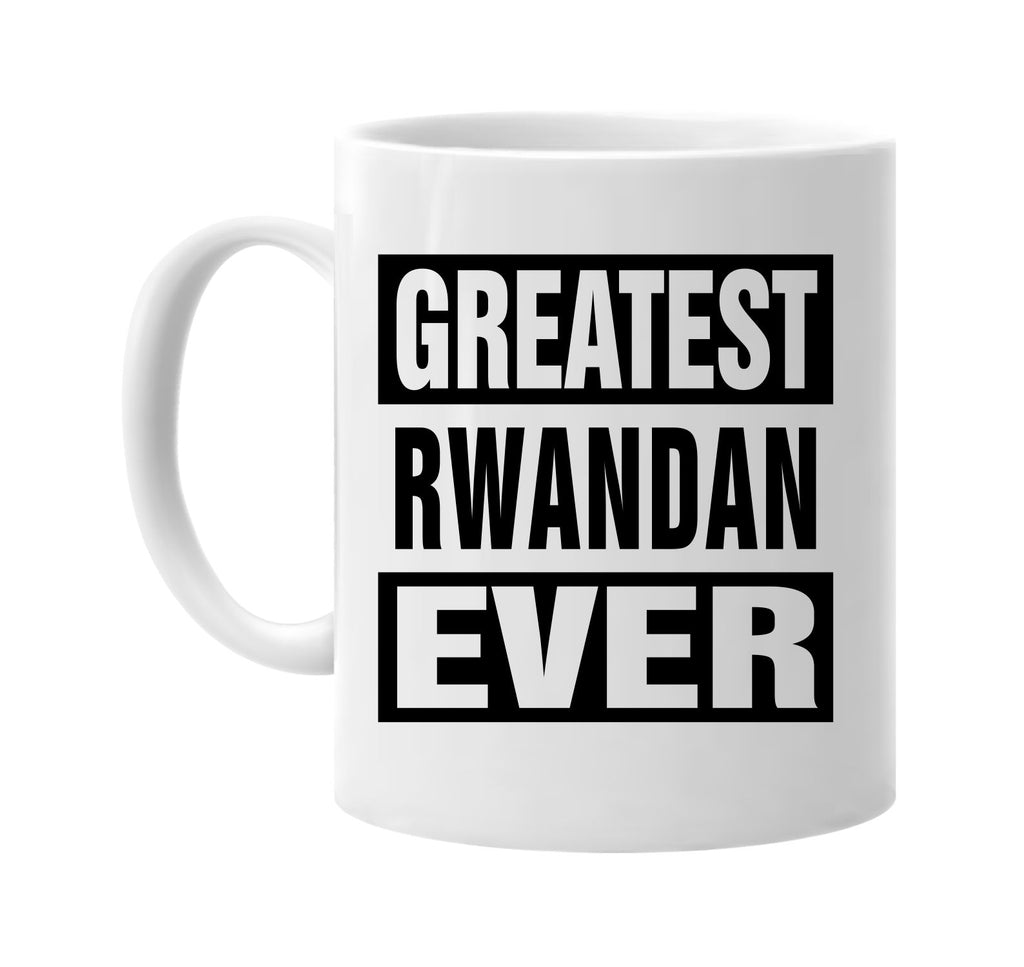 greatest rwandan ever signature outlet novelty coffee cup mug graphic gift ideas gifts for the family mom dad