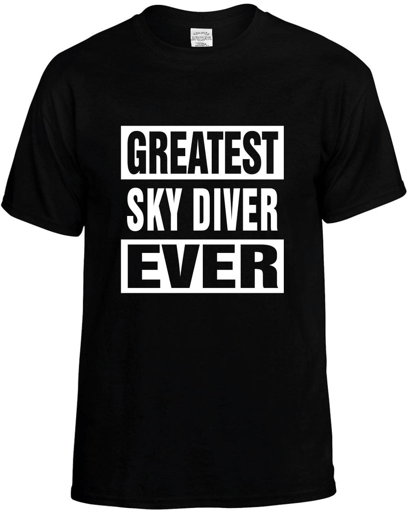 greatest sky diver ever mens funny t-shirt black