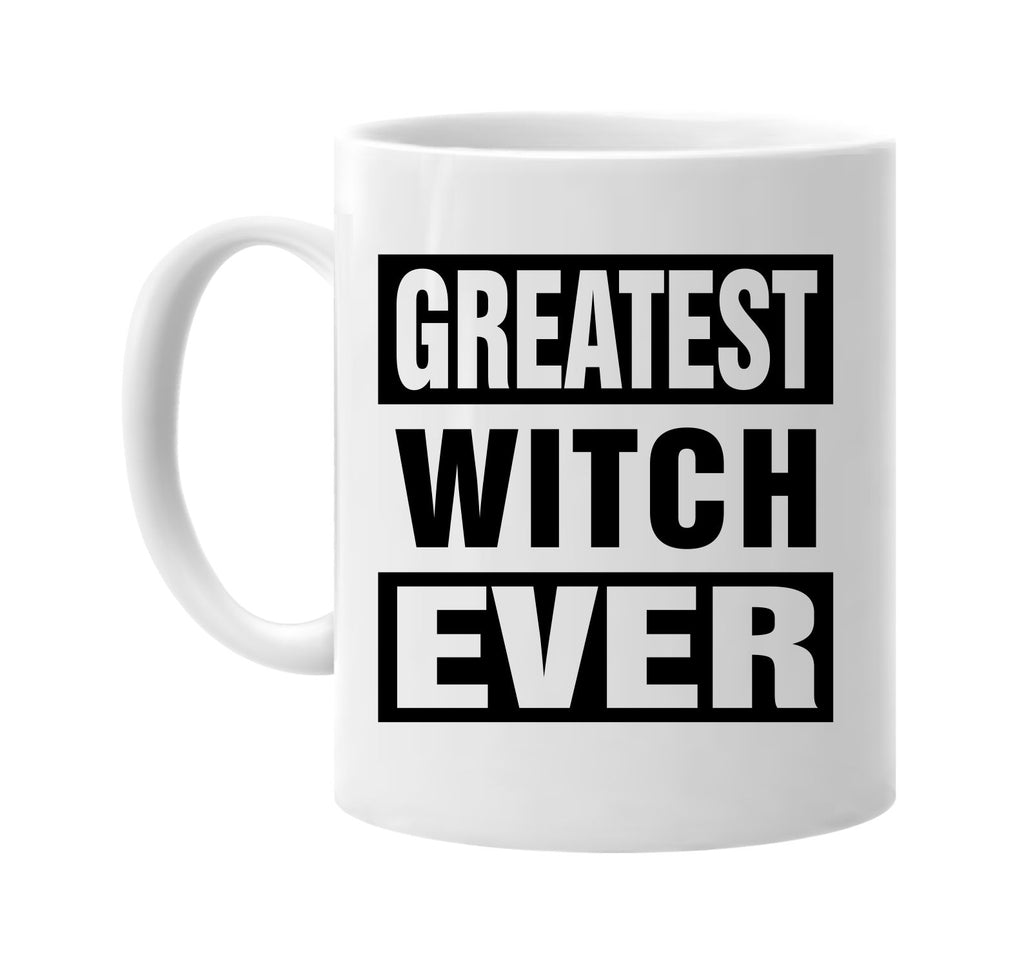 greatest witch ever signature outlet novelty coffee cup mug graphic gift ideas gifts for the family mom dad