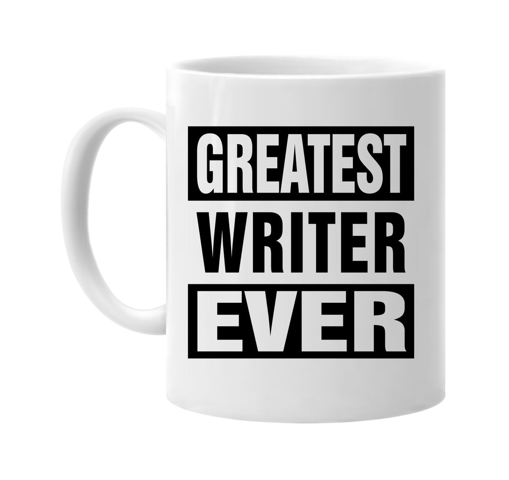 greatest writer ever signature outlet novelty coffee cup mug graphic gift ideas gifts for the family mom dad