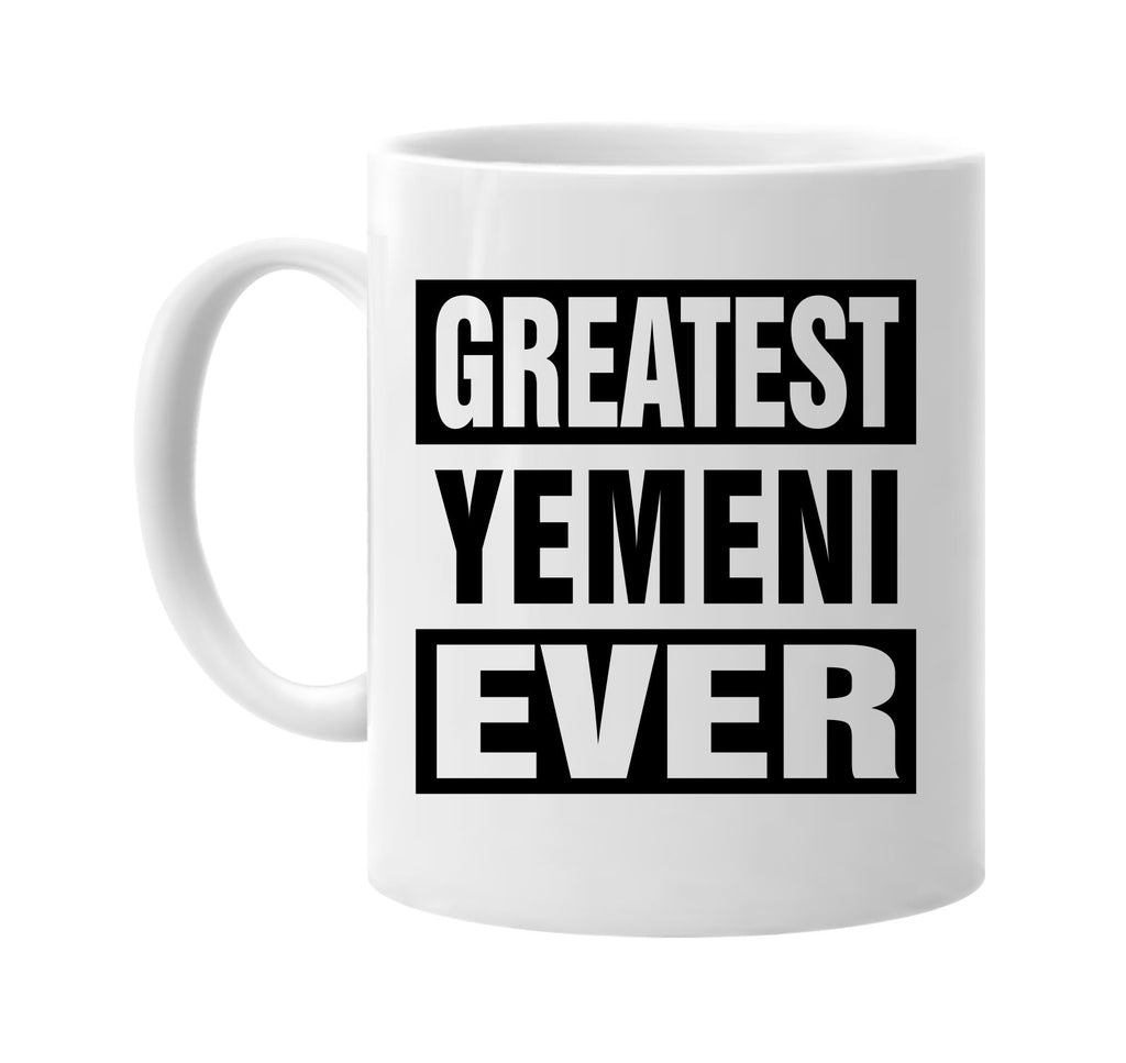 greatest yemeni ever signature outlet novelty coffee cup mug graphic gift ideas gifts for the family mom dad