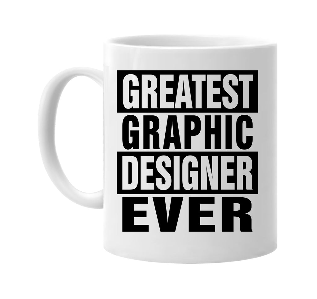 greatest graphic designer ever signature outlet novelty coffee cup mug graphic gift ideas gifts for the family mom dad