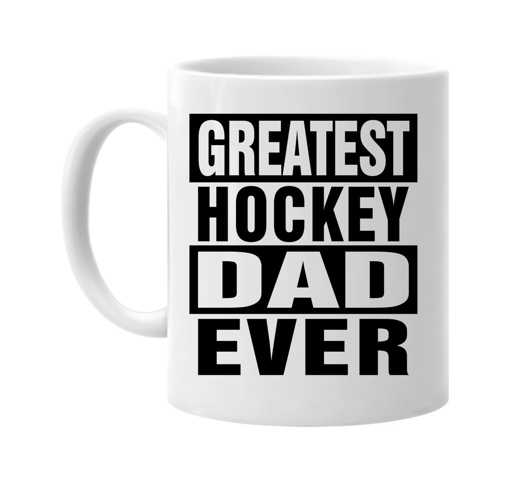 greatest hockey dad ever signature outlet novelty coffee cup mug graphic gift ideas gifts for the family mom dad