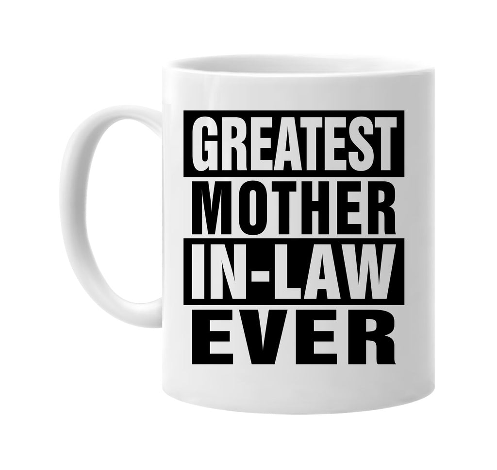 greatest mother inlaw ever signature outlet novelty coffee cup mug graphic gift ideas gifts for the family mom dad