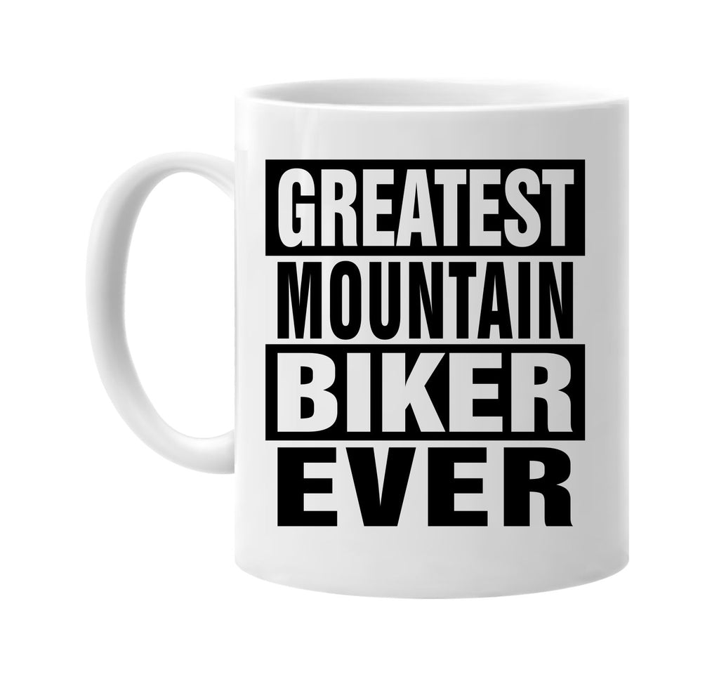 greatest mountain biker ever signature outlet novelty coffee cup mug graphic gift ideas gifts for the family mom dad