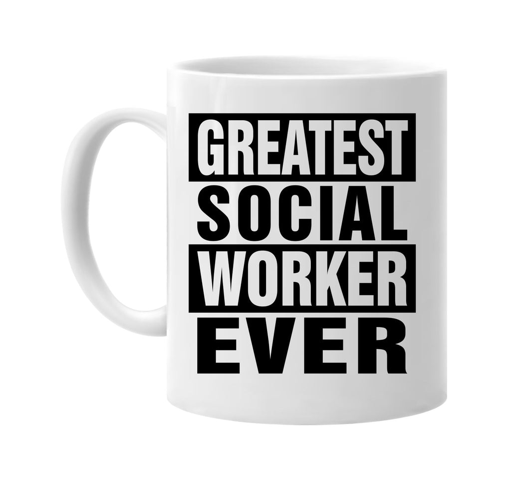 greatest social worker ever signature outlet novelty coffee cup mug graphic gift ideas gifts for the family mom dad