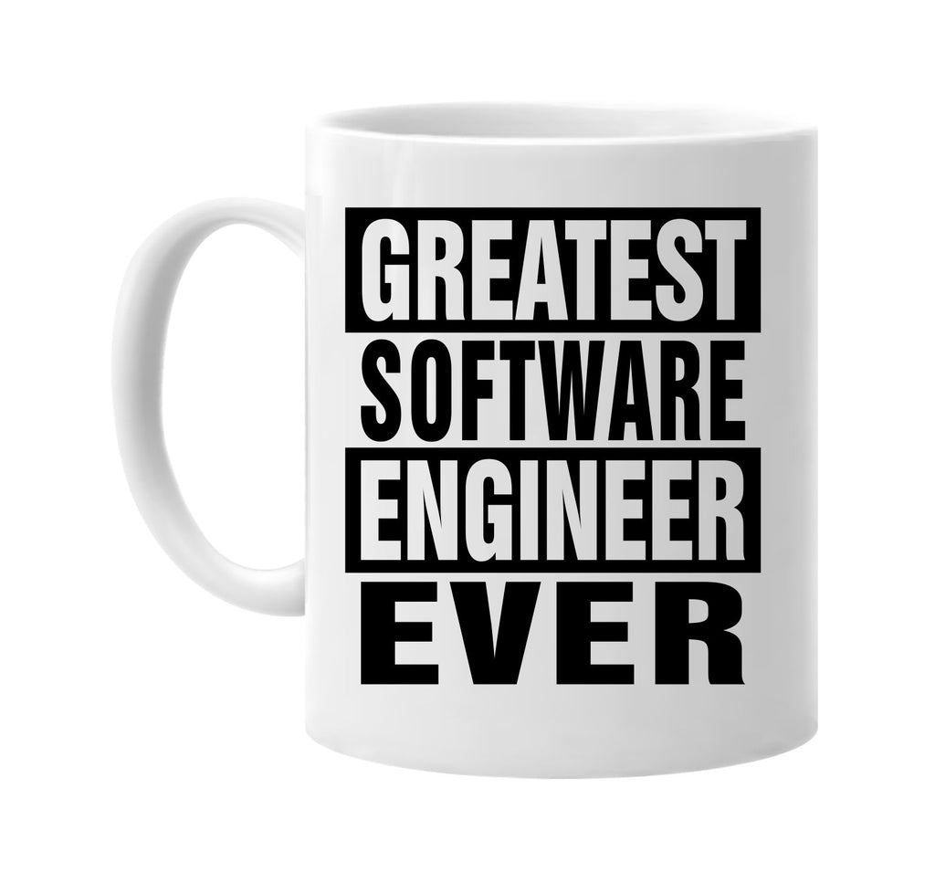 greatest software engineer ever signature outlet novelty coffee cup mug graphic gift ideas gifts for the family mom dad