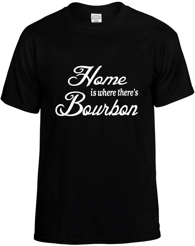 home is where theres bourbon mens funny t-shirt black