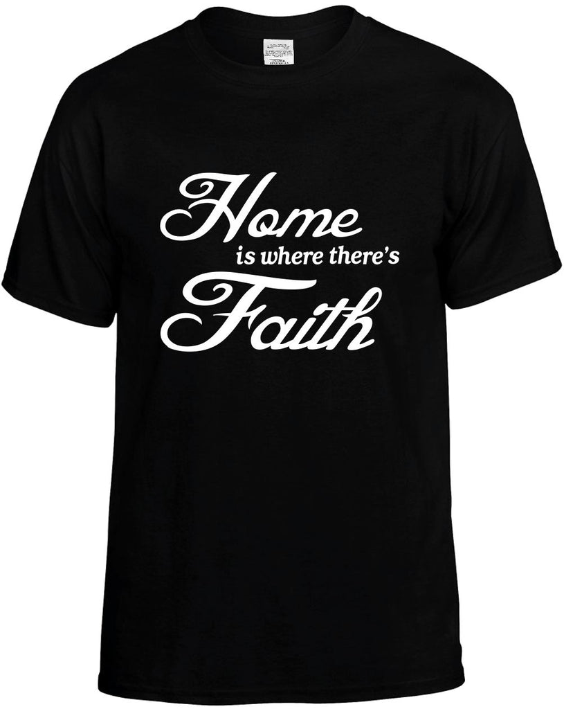 home is where theres faith mens funny t-shirt black