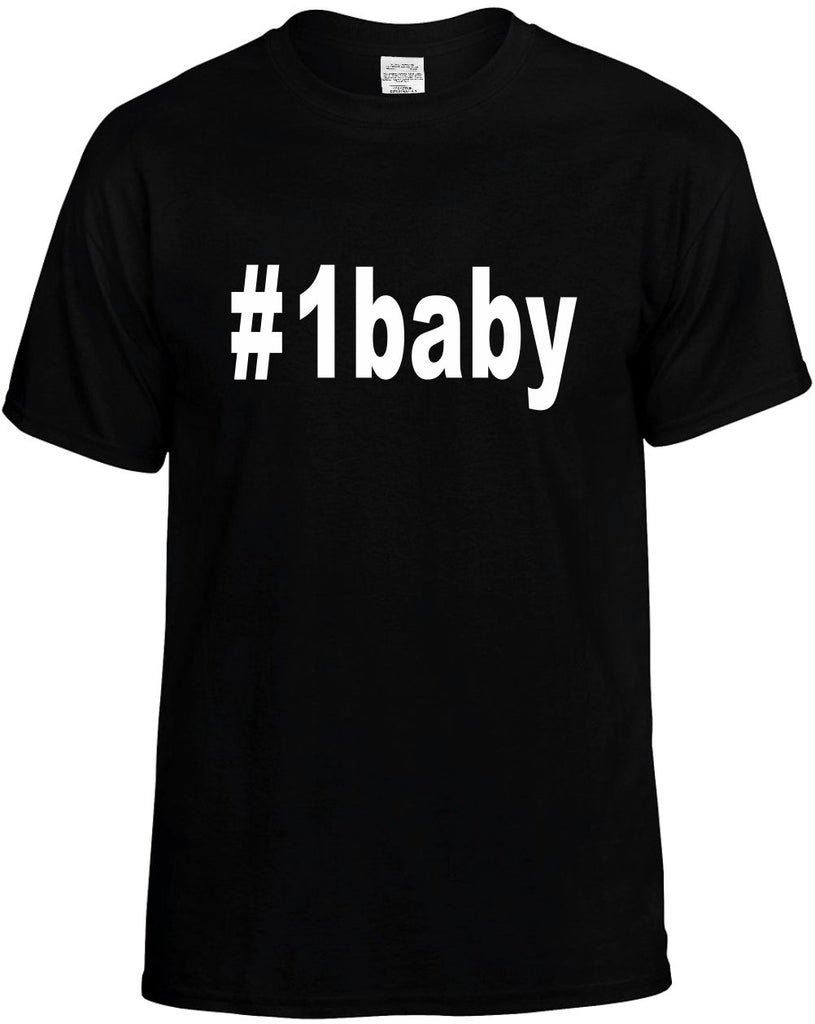 #1baby hashtag tee shirt mens funny t-shirt black