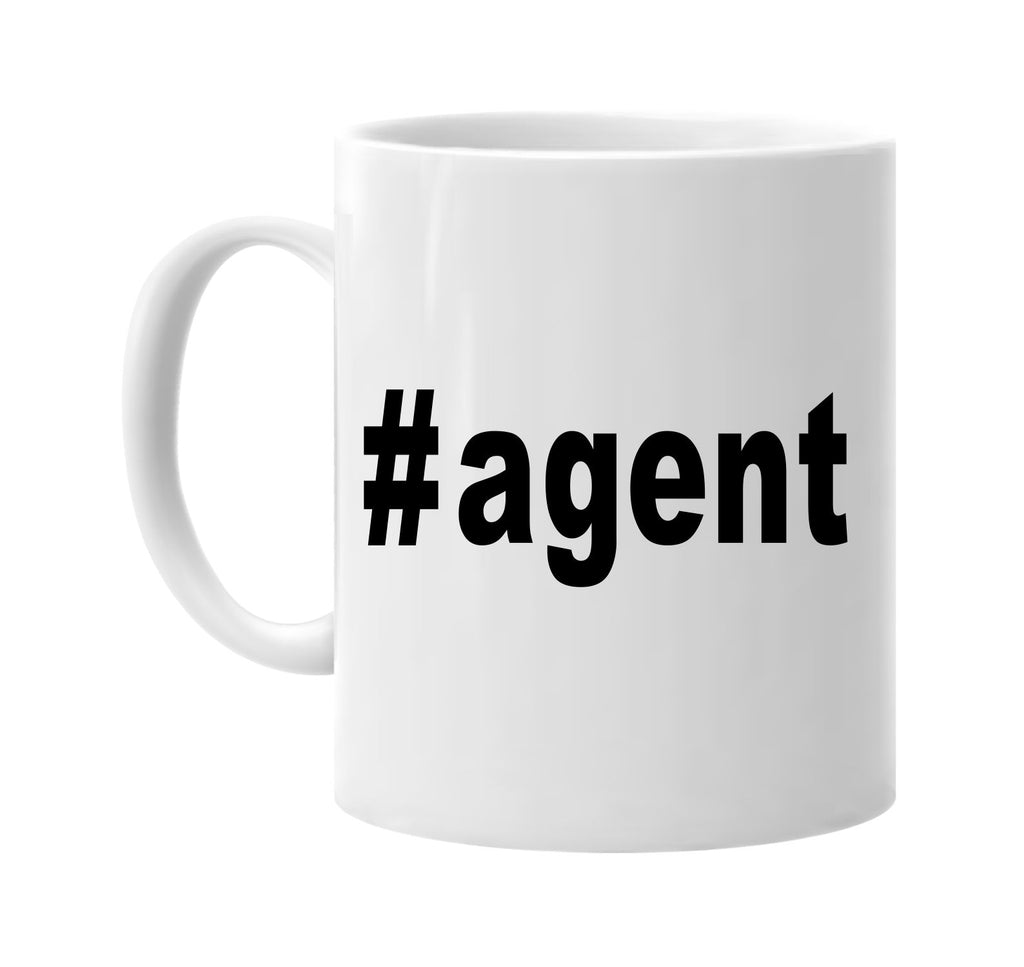 #agent hashtag tee shirt signature outlet novelty coffee cup mug graphic gift ideas gifts for the family mom dad