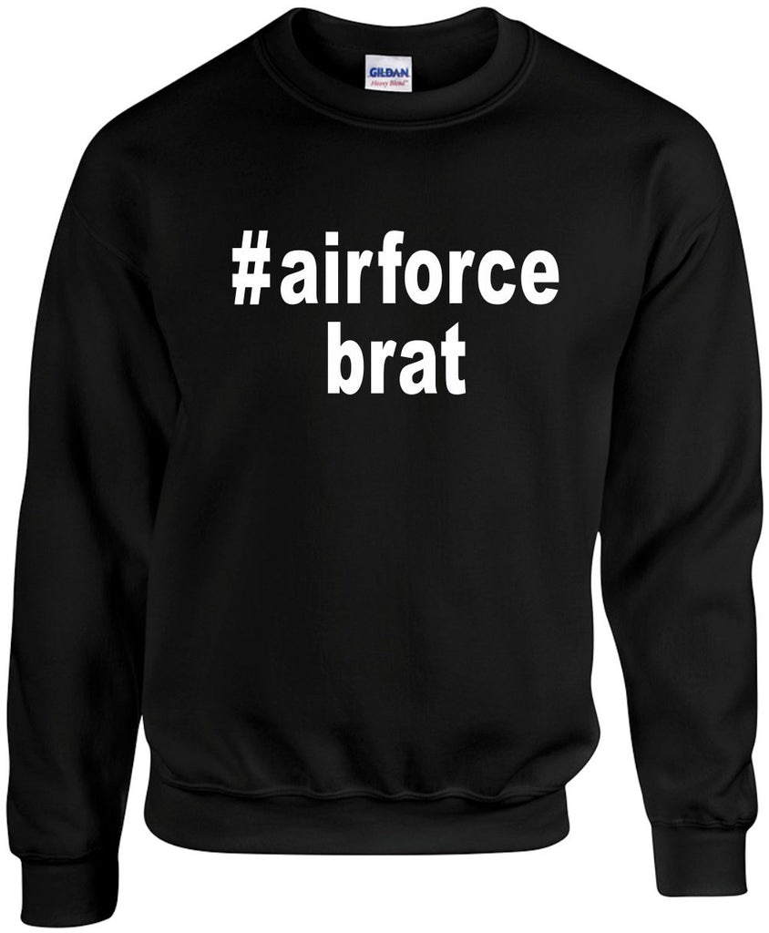 airforcebrat hashtag unisex crewneck sweatshirt black signature outlet novelty 