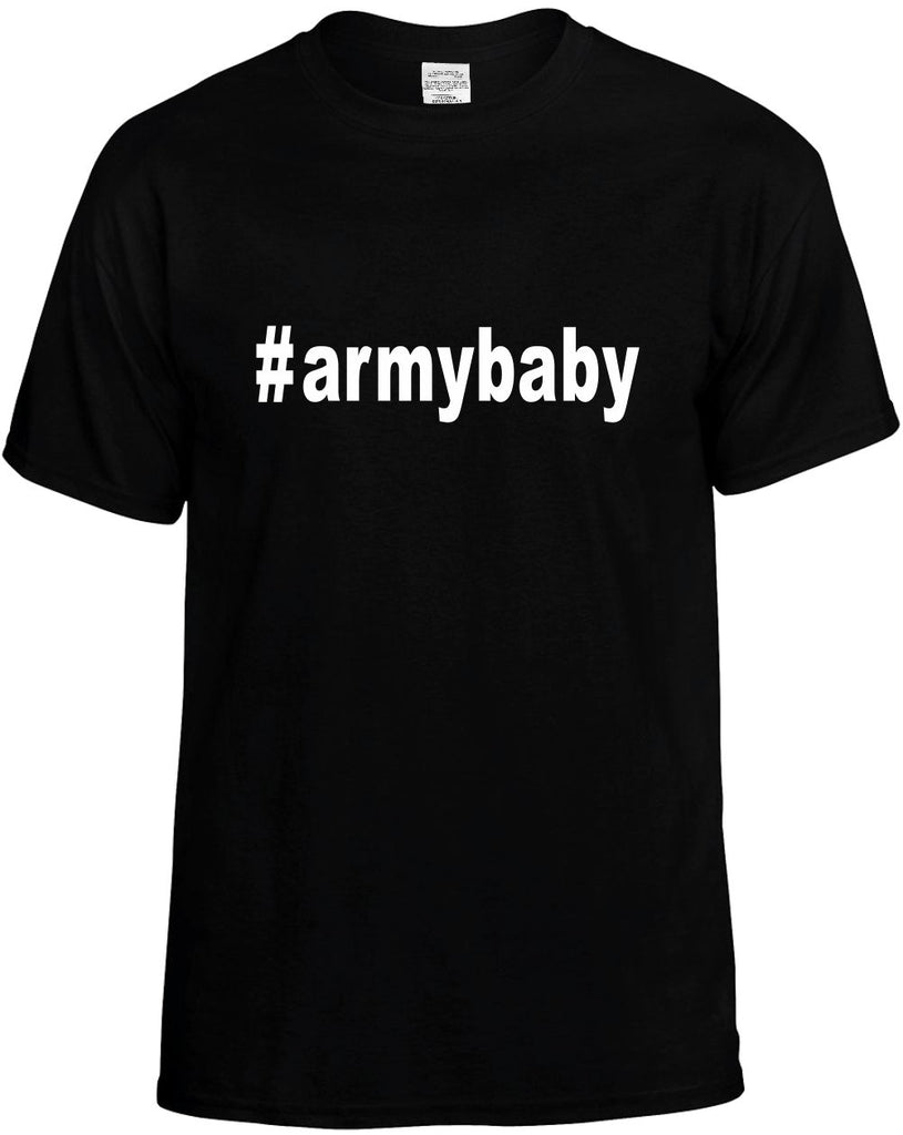 #armybaby hashtag tee shirt mens funny t-shirt black