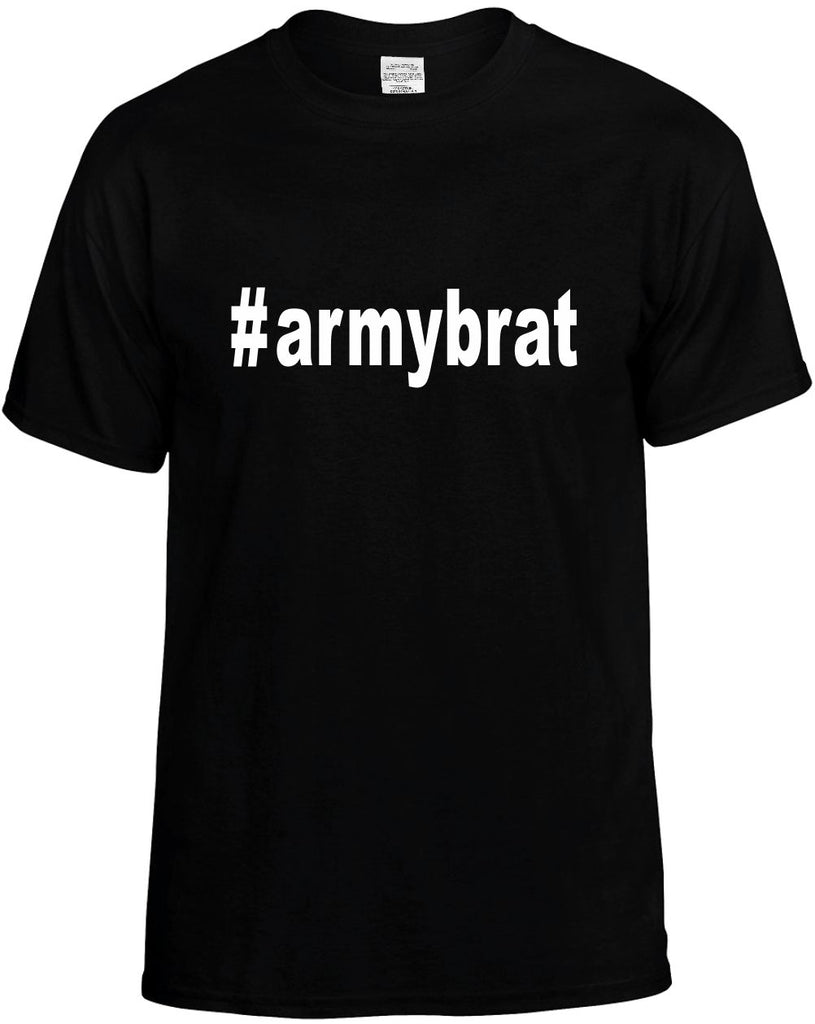 #armybrat hashtag tee shirt mens funny t-shirt black