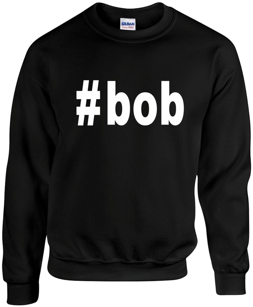 bob hashtag unisex crewneck sweatshirt black signature outlet novelty 