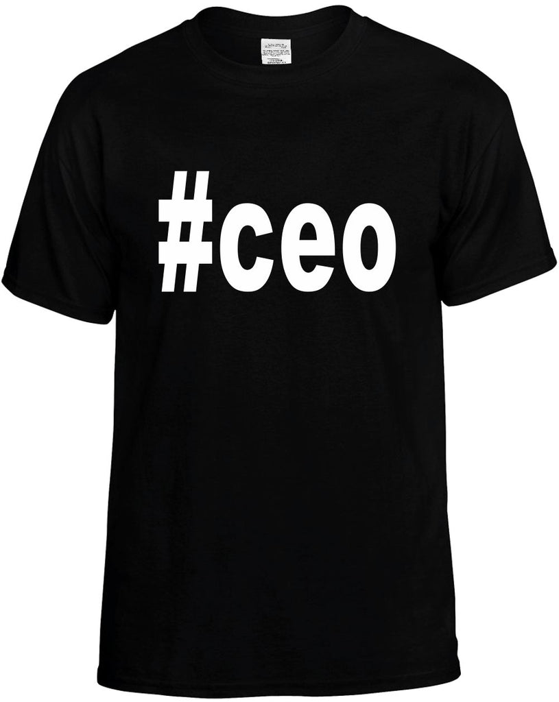 #ceo hashtag tee shirt mens funny t-shirt black