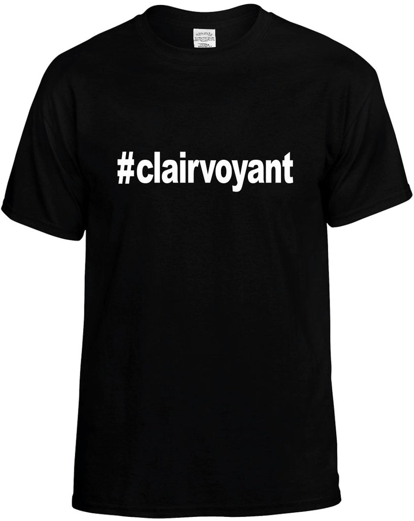 #clairvoyant hashtag tee shirt mens funny t-shirt black