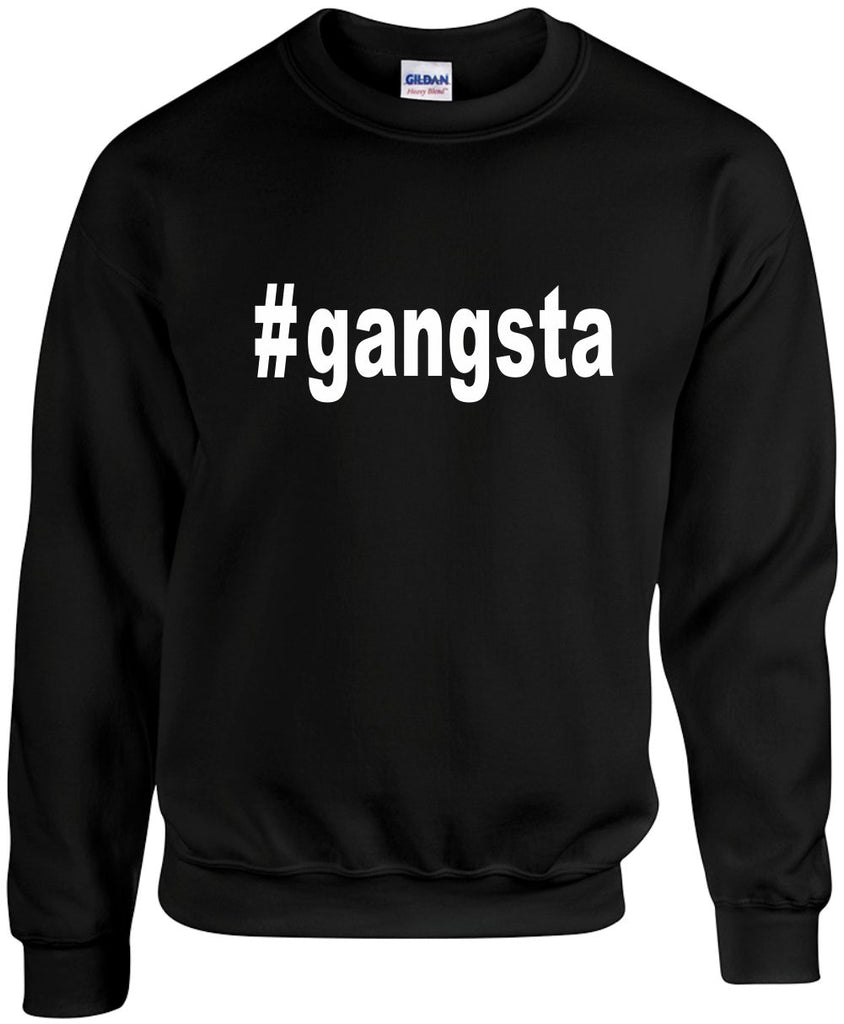 gangsta hashtag unisex crewneck sweatshirt black signature outlet novelty 