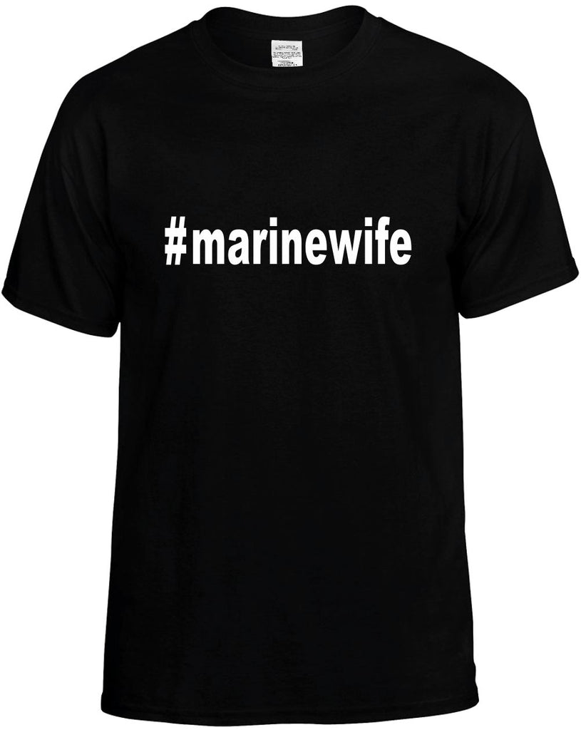 #marinewife hashtag tee shirt mens funny t-shirt black