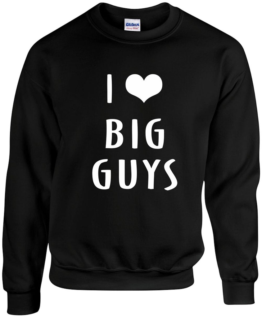 i love heart big guys unisex crewneck sweatshirt black signature outlet novelty 