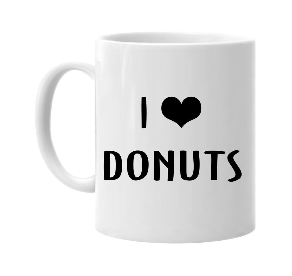 i love heart donuts signature outlet novelty coffee cup mug graphic gift ideas gifts for the family mom dad