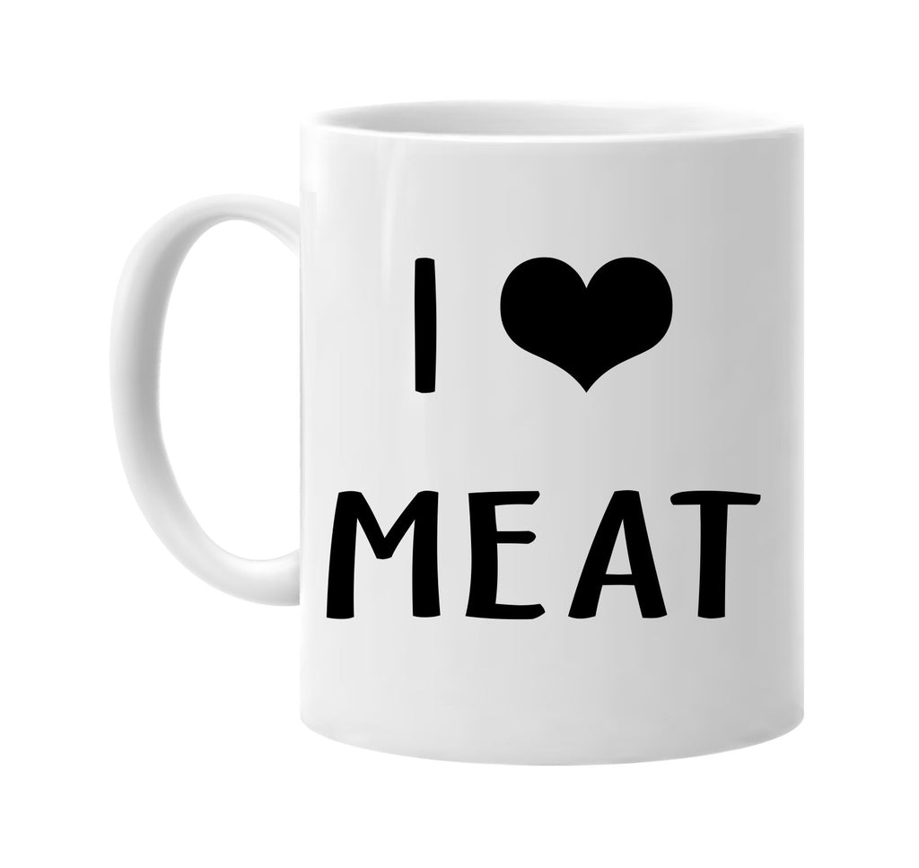 i love heart meat signature outlet novelty coffee cup mug graphic gift ideas gifts for the family mom dad