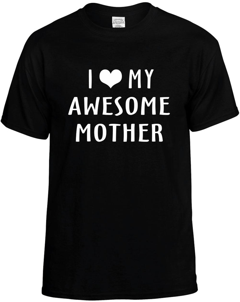 i love heart my awesome mother mens funny t-shirt black