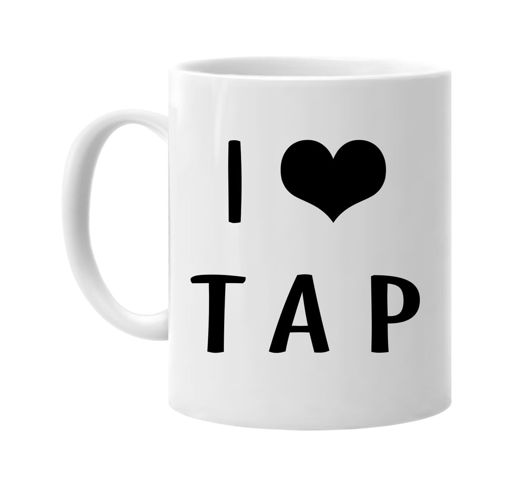 i love heart tap signature outlet novelty coffee cup mug graphic gift ideas gifts for the family mom dad