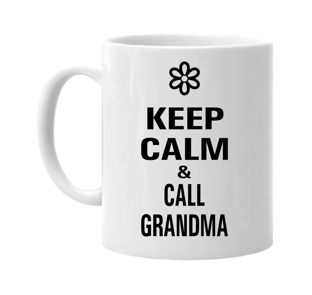 keep calm and call grandma signature outlet novelty coffee cup mug graphic gift ideas gifts for the family mom dad