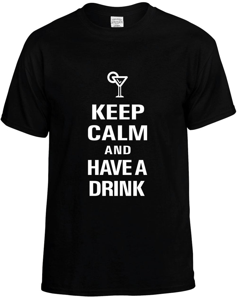 keep calm and have a drink mens funny t-shirt black