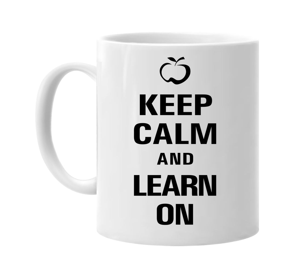 keep calm and learn on signature outlet novelty coffee cup mug graphic gift ideas gifts for the family mom dad