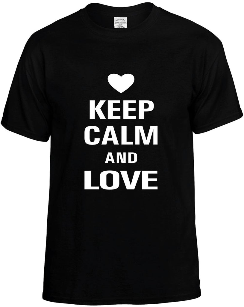 keep calm and love mens funny t-shirt black