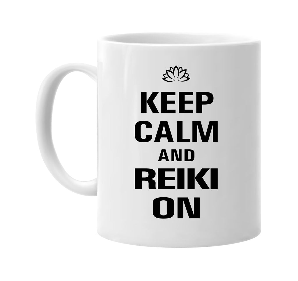 keep calm and reiki on signature outlet novelty coffee cup mug graphic gift ideas gifts for the family mom dad