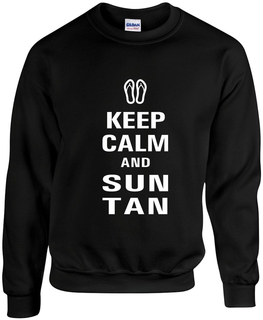 keep calm and sun tan unisex crewneck sweatshirt black signature outlet novelty 