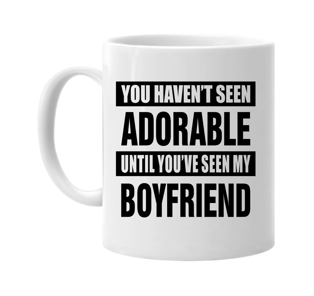 havent seen adorable my boyfriend signature outlet novelty coffee cup mug graphic gift ideas gifts for the family mom dad