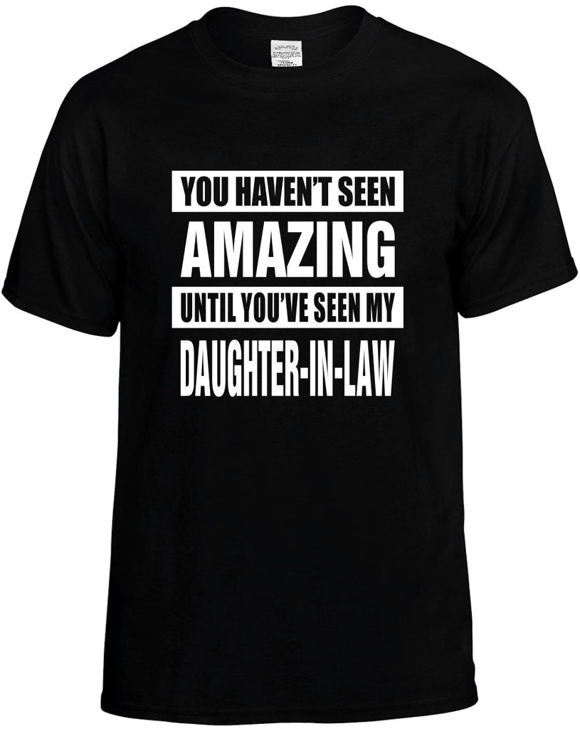 not seen amazing daughter-in law mens funny t-shirt black