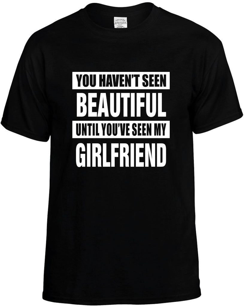 not seen beautiful my girlfriend mens funny t-shirt black