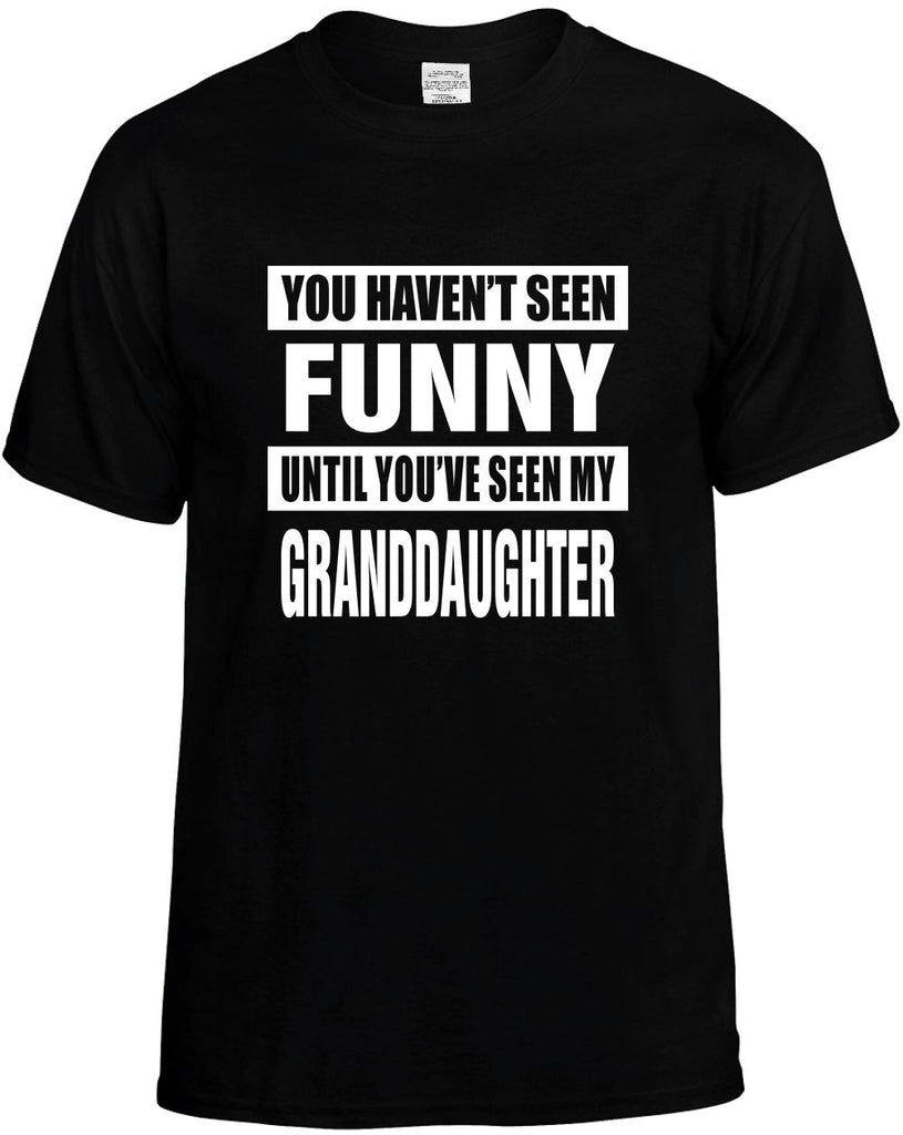 havent seen funny my granddaughter mens funny t-shirt black